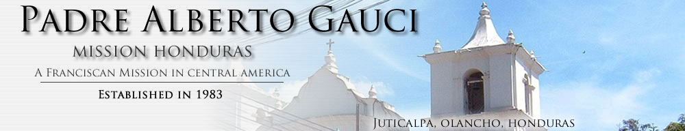 Padre Alberto Gauci.com | Mission Honduras